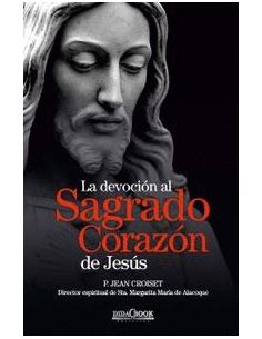 La Devoción Al Sagrado Corazón De Jesús