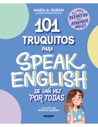 101 Truquitos Para Speak English De Una Vez Por Todas