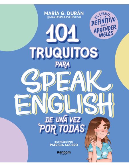 101 Truquitos Para Speak English De Una Vez Por Todas