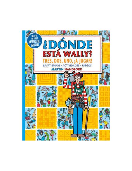 ¿Dónde Está Wally? Tres, Dos, Uno ¡A Jugar! (Colección ¿Dónde Está Wally?)