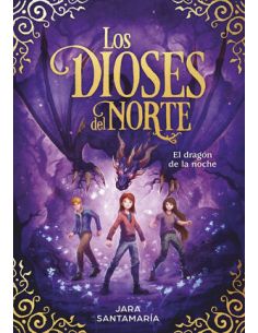 El Dragón De La Noche (Los Dioses Del Norte 4)