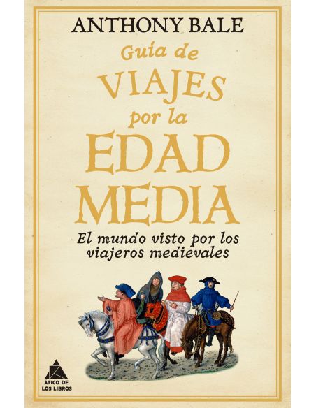Guía De Viajes Por La Edad Media
