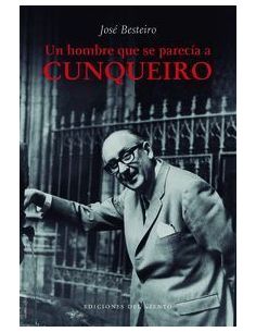 Un Hombre Que Se Parecía A Cunqueiro