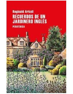 Recuerdos De Un Jardinero Inglés