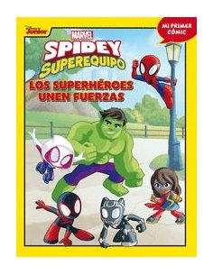 Spidey Y Su Superequipo. Los Superhéroes Unen Fuerzas