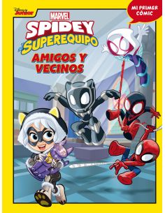 Spidey Y Su Superequipo. Amigos Y Vecinos