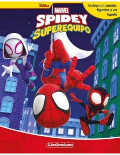 Spidey Y Su Superequipo. Libroaventuras
