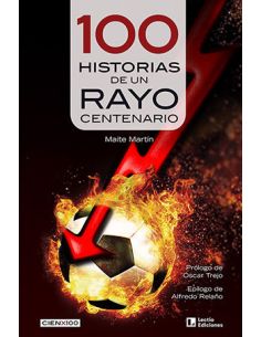 100 Historias De Un Rayo Centenario