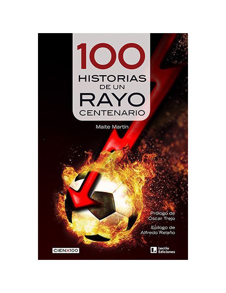 100 Historias De Un Rayo Centenario