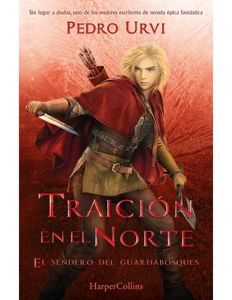 Traición En El Norte: (El Sendero Del Guardabosques, Libro 4)