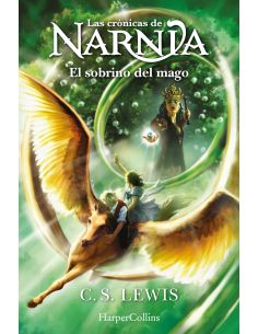 Las Crónicas De Narnia: El Sobrino Del Mago (Libro 1)