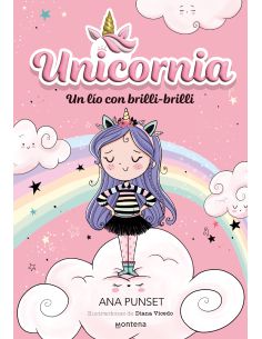 Unicornia 1 - Un Lío Con Brilli-Brilli