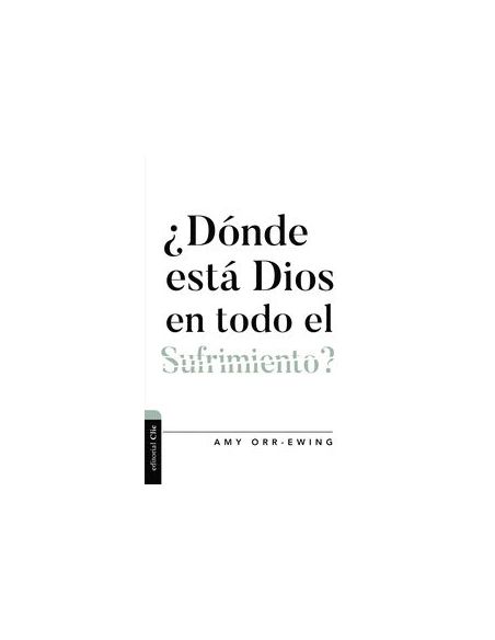 ¿Dónde Está Dios En Todo El Sufrimiento?