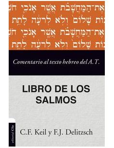 Comentario Al Texto Hebreo Del Antiguo Testamento - Salmos