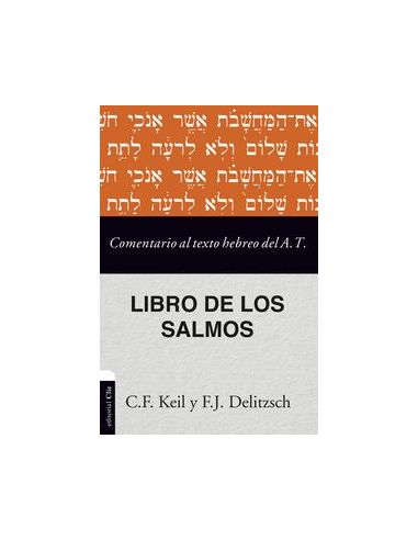 Comentario Al Texto Hebreo Del Antiguo Testamento - Salmos