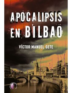 Apocalipsis En Bilbao