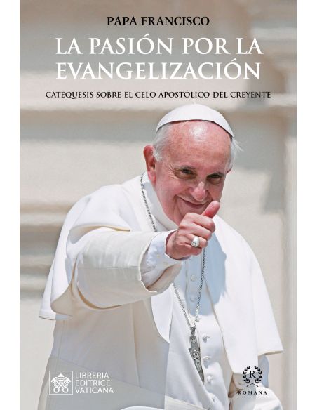 La Pasión Por La Evangelización