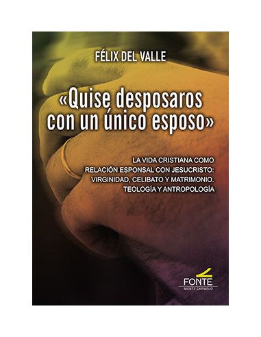 Quise Desposaros Con Un Único Esposo