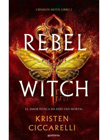 Rebel Witch (Crimson Moth. Libro 2)|Libreriasalesiana