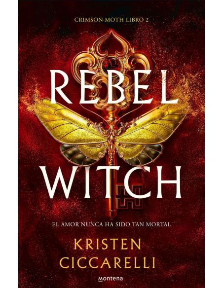 Rebel Witch (Crimson Moth. Libro 2)|Libreriasalesiana
