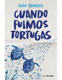 Cuando Fuimos Tortugas