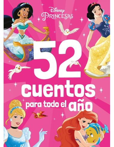 Princesas. 52 Cuentos Para Todo El Año