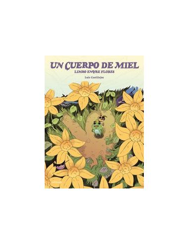 Un Cuerpo De Miel:Limbo Entre Flores