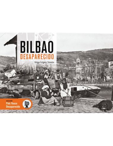 Bilbao Desaparecido