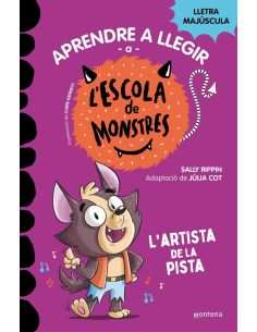 Aprendre A Llegir A L'Escola De Monstres 13 - L'Artista De La Pista