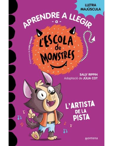 Aprendre A Llegir A L'Escola De Monstres 13 - L'Artista De La Pista