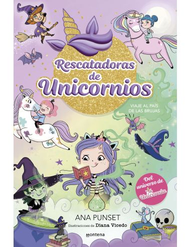 Rescatadoras De Unicornios 3 - Viaje Al País De Las Brujas