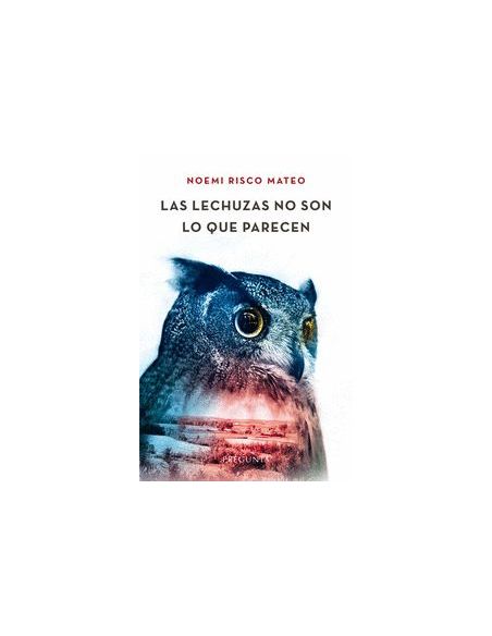 Las Lechuzas No Son Lo Que Parecen