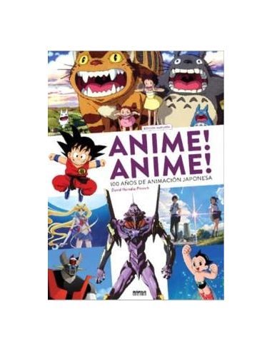 Anime! Anime! 100 Años De Animación Japonesa