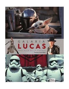 Galaxia Lucas. Mas All.A De La Fuerza