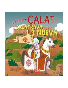 El Fantasma Calat En Calatrava La Nueva