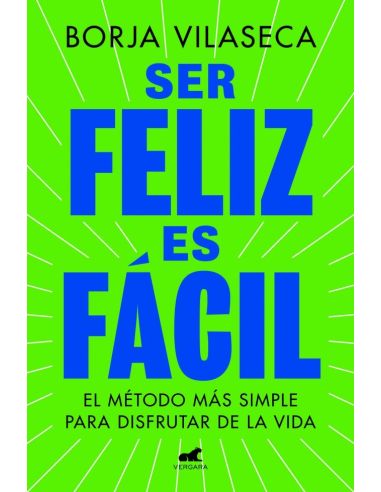 Ser Feliz Es Fácil