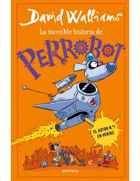La Increíble Historia De... - Perrobot