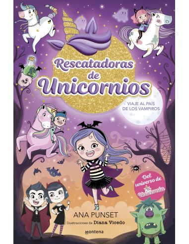 Rescatadoras De Unicornios 5 - Viaje Al País De Los Vampiros