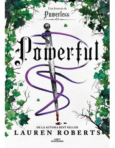 Powerful. Una Historia De Powerless. El Fenómeno Romantasy Que Arrasa En Tiktok