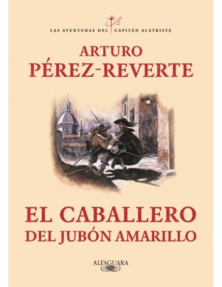 El Caballero Del Jubón Amarillo (Las Aventuras Del Capitán Alatriste 5)