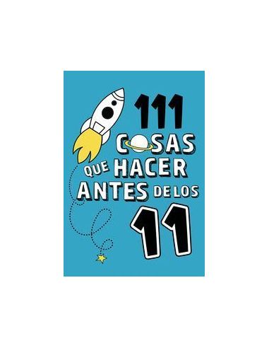 111 Cosas Que Hacer Antes De Los 11