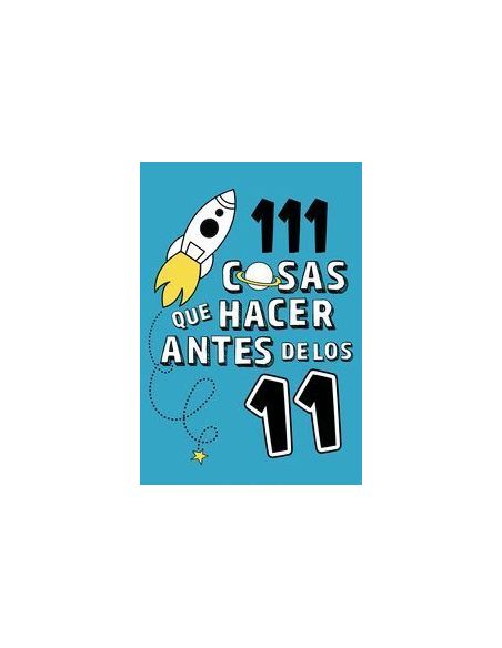 111 Cosas Que Hacer Antes De Los 11