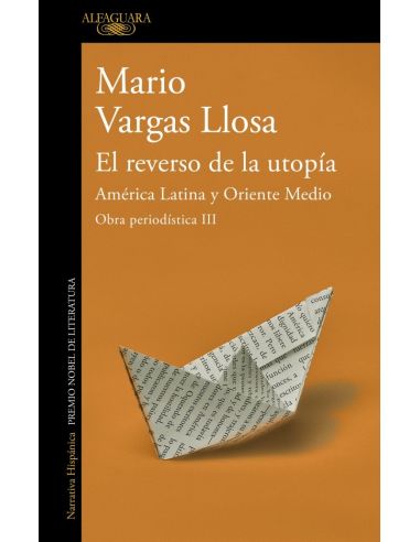 El Reverso De La Utopía: América Latina Y Oriente Medio (Obra Periodística Varga