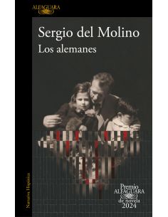 Los Alemanes (Premio Alfaguara De Novela 2024)
