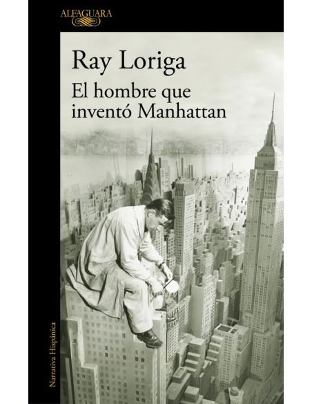 El Hombre Que Inventó Manhattan