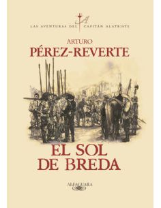 El Sol De Breda (Las Aventuras Del Capitán Alatriste 3)