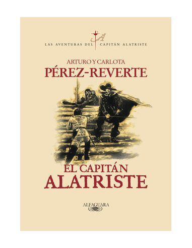 El Capitán Alatriste (Las Aventuras Del Capitán Alatriste 1)