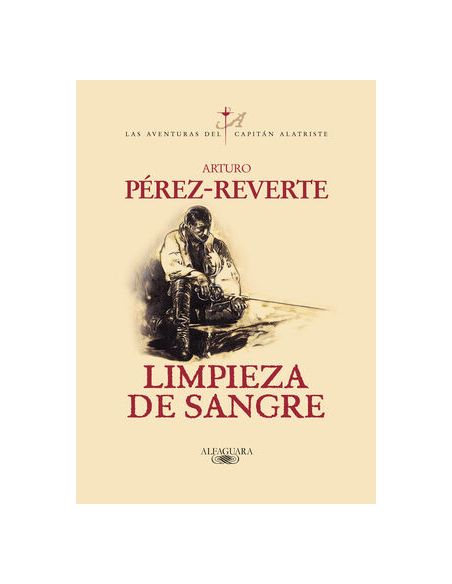 Limpieza De Sangre (Las Aventuras Del Capitán Alatriste 2)