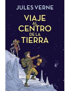 Viaje Al Centro De La Tierra (Colección Alfaguara Clásicos)
