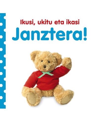 Ikusi, Ukitu Eta Ikasi. Janztera!